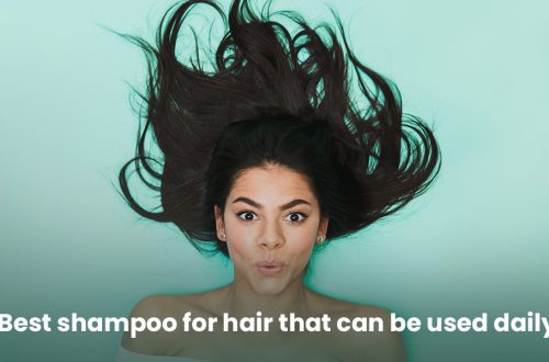 Best Shampoo for Hair that can be Used Daily to Nourish Hair
