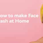 How to make face wash at home